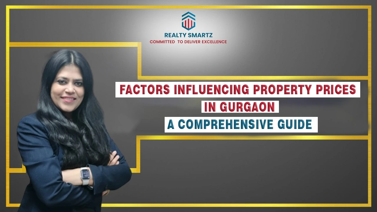 Factors Influencing Property Prices in Gurgaon